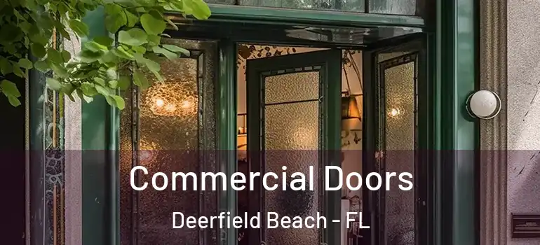  Commercial Doors Deerfield Beach - FL