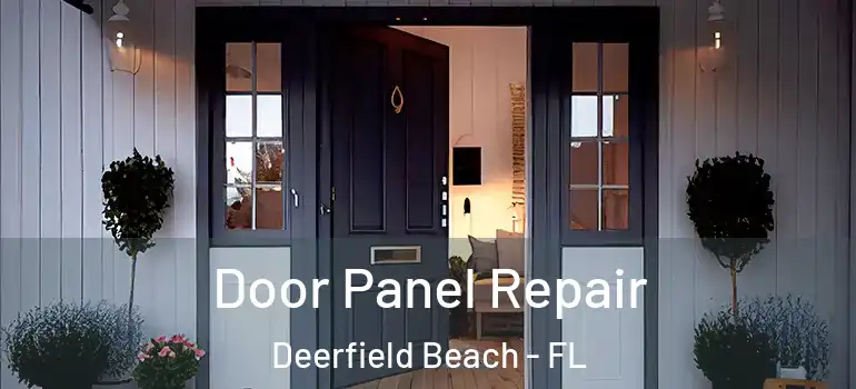  Door Panel Repair Deerfield Beach - FL