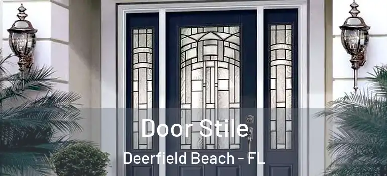  Door Stile Deerfield Beach - FL