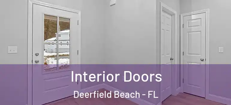  Interior Doors Deerfield Beach - FL