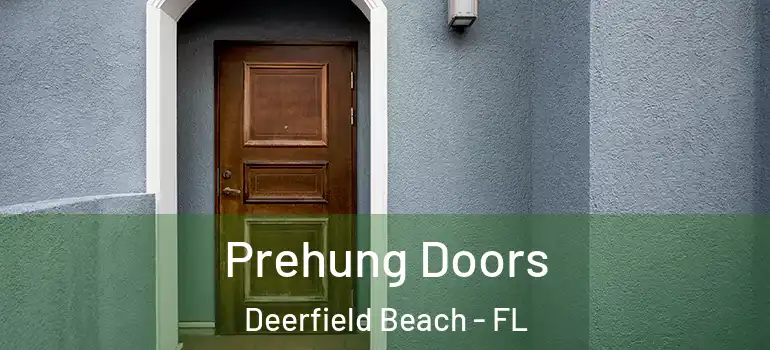  Prehung Doors Deerfield Beach - FL