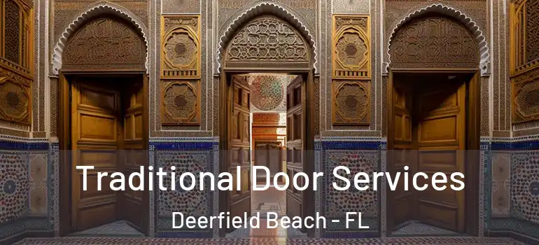  Traditional Door Services Deerfield Beach - FL